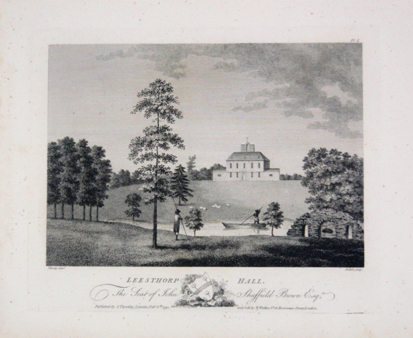 Leesthorp Hall, The Seat of John Shuffield Brown Esq