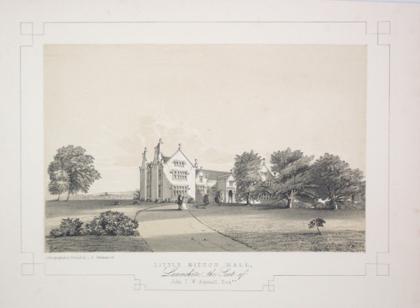 Little Mitton Hall, The Seat of Jonh T W Aspinall, Esq