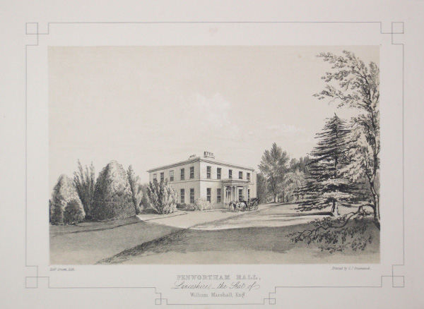 Penwortham Hall, The Seat of William Marshall, Esq