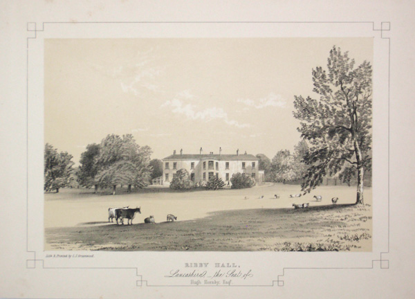 Ribby Hall, The Seat of Hugh Hornby, Esq