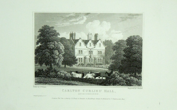 Carlton Curlieu Hall, The Seat of Sir John Henry Palmer, Bart.