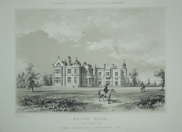 Eaton Hall,  the Seat of Gibbs Crawfurd Antobus, Esq