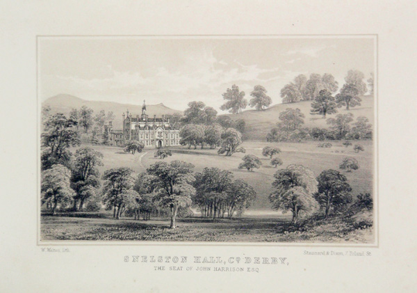 Snelston Hall, The Seat of John Harrison, Esq