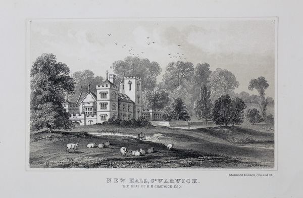 New Hall,  The Seat of H M Chadwick, Esq