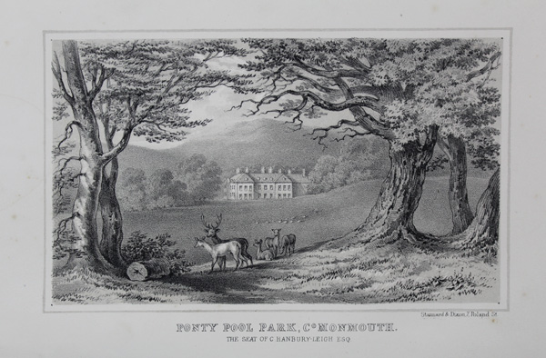 Ponty Pool Park, the seat of C. Hanbury-Leigh, Esq.