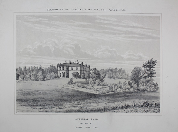 Appleton Hall,  the Seat of Thomas Lyon, Esq