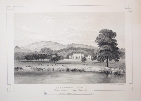 Quernmore Park, The Seat of William Garnett, Esq